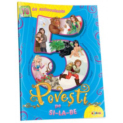 5 Povesti pe silabe bleu ( cu 70 autocolante)