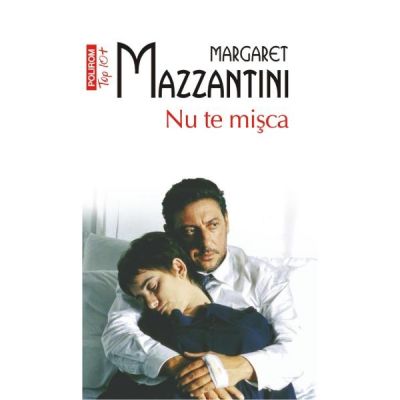 Nu te misca - Margaret Mazzantini