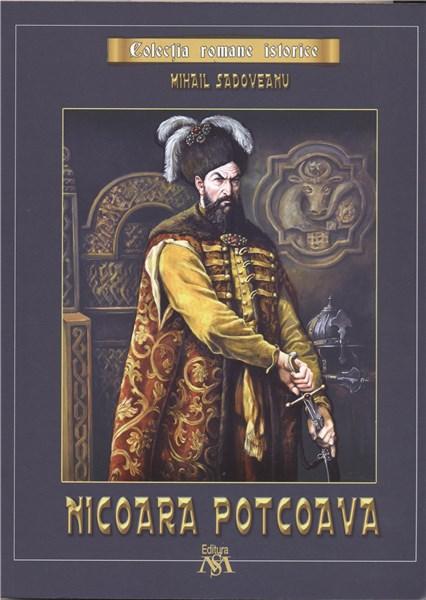Nicoara Potcoava - Mihail Sadoveanu (Colectia, romane istorice)