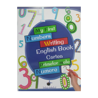 My first numbers writing english book - Cartea primelor mele numere