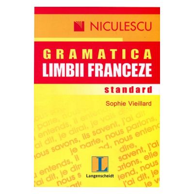 Gramatica standard a limbii franceze - Sophie Vieillard