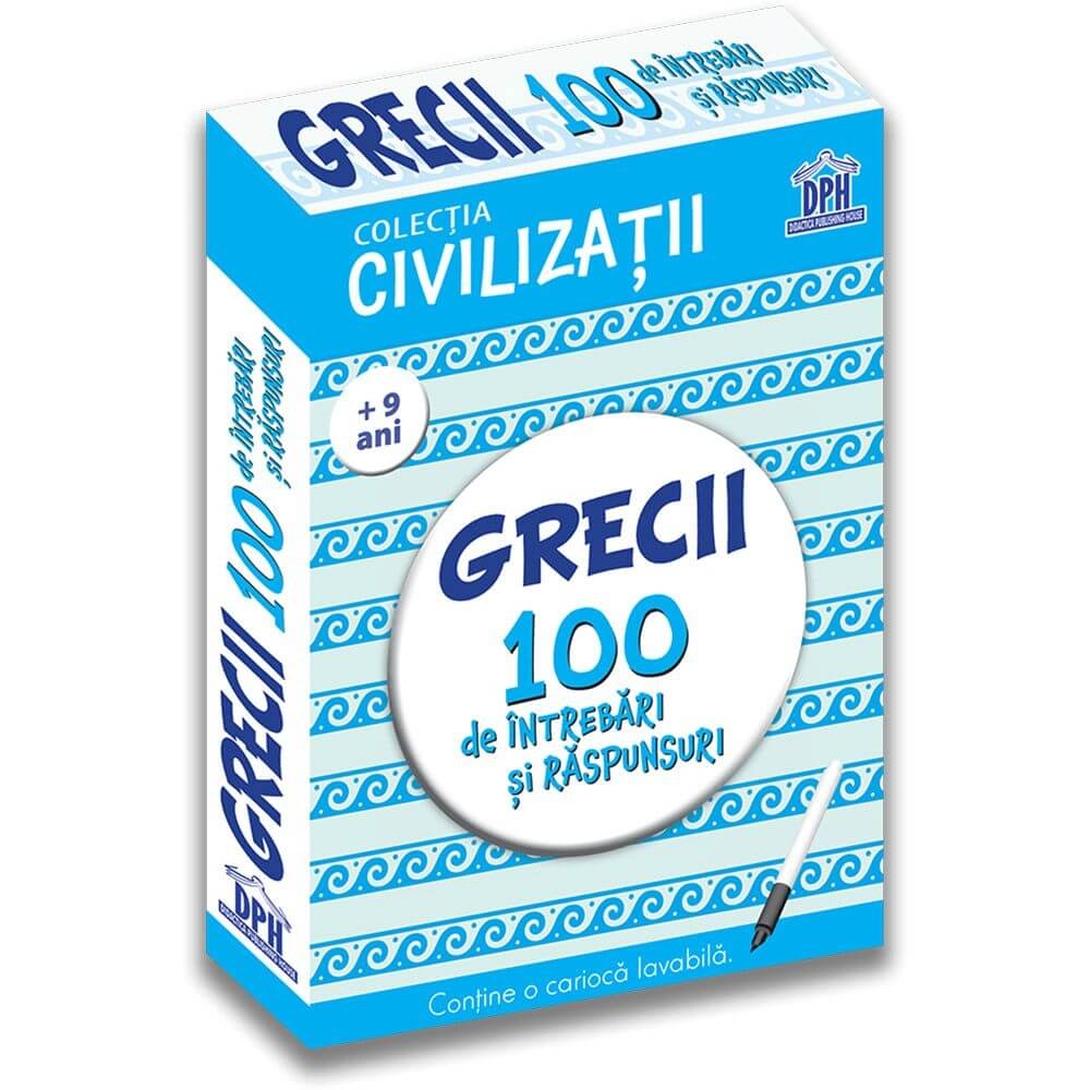 Civilizatii. Grecii. 100 de intrebari si raspunsuri (+9 ani) - Gabriela Girmacea