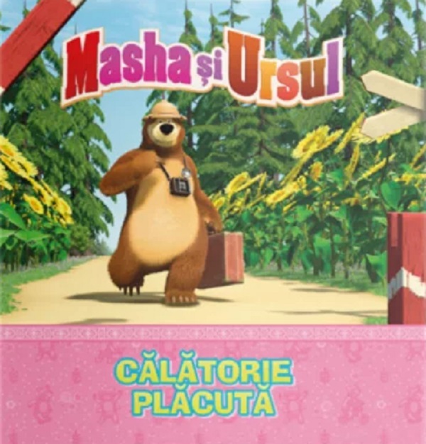 Volumul 4. Masha si Ursul. Calatorie placuta