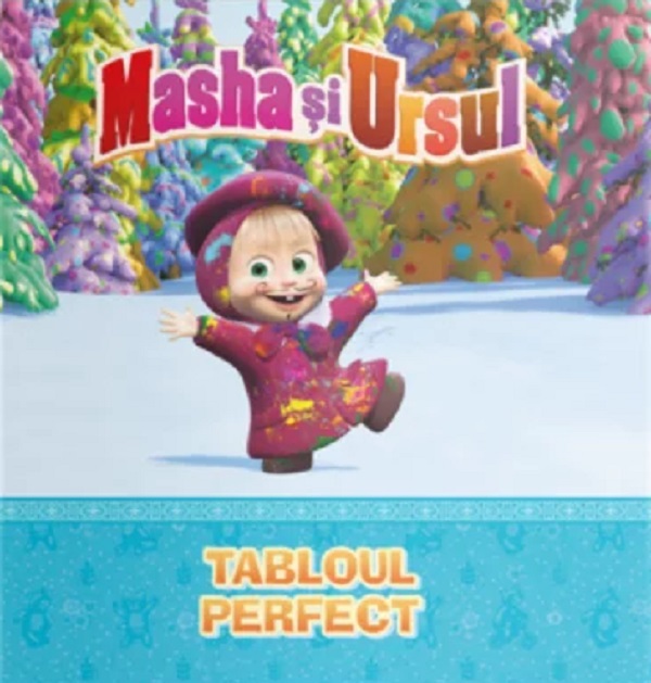 Volumul 9. Masha si Ursul. Tabloul perfect