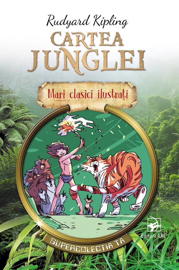Cartea junglei. Mari clasici ilustrati - Rudyard Kipling