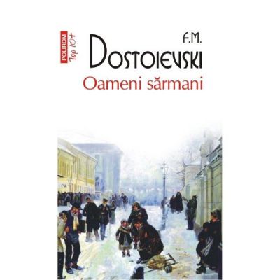 Oameni sarmani - F. M. Dostoievski