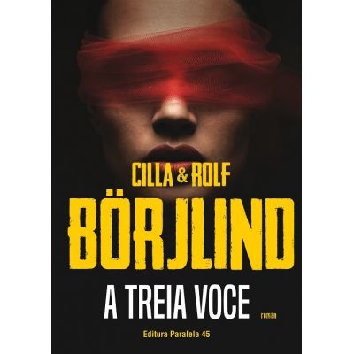 A treia voce - Cilla Borjlind, Rolf Borjlind