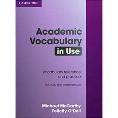 Academic Vocabulary in Use with Answers - Michael McCarthy, Felicity O\'Dell