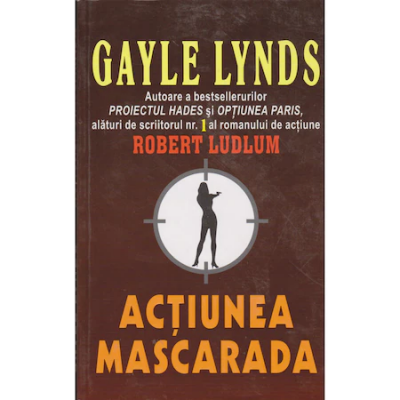 Actiunea Mascarada - Gayle Lynds