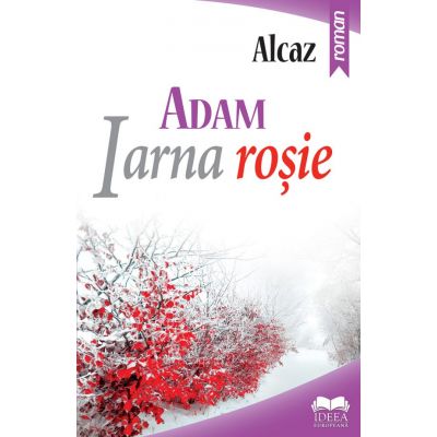 ADAM. Iarna rosie, volumul 1 - Alcaz