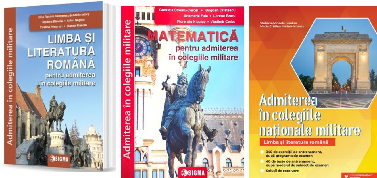 Admiterea in colegiile militare. Limba si literatura romana si Matematica - Gabriela Streinu Cercel, Irina Roxana Georgescu, Steliana Mihaela Lambru