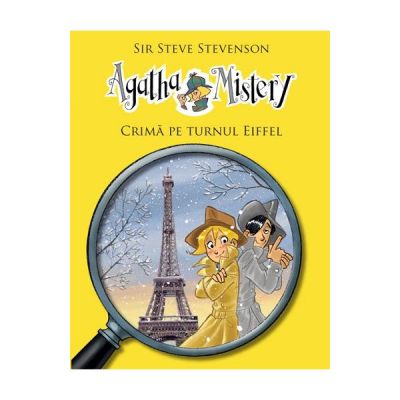 Agatha Mistery Crima pe turnul Eiffel - Sir Steve Stevenson