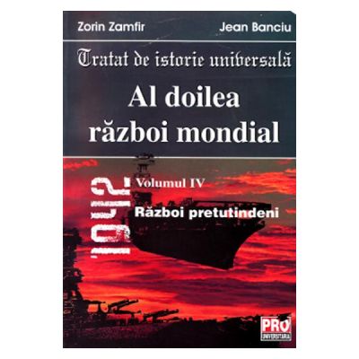 Al doilea razboi mondial vol. IV - Zorin Zamfir, Jean Banciu
