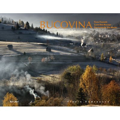 Album Bucovina, Tara Fagilor. Romana, engleza, germana - Florin Andreescu, Mihai Camilar