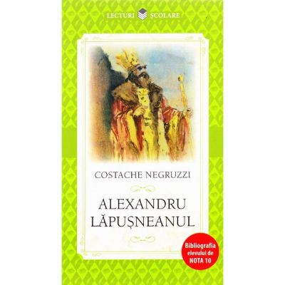 Alexandru Lapusneanul - Costache Negruzzi, editura Litera