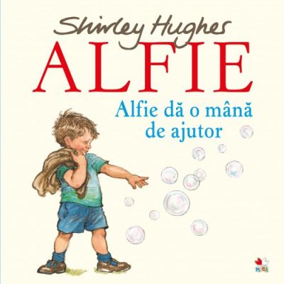 Alfie da o mana de ajutor - Shirley Hughes