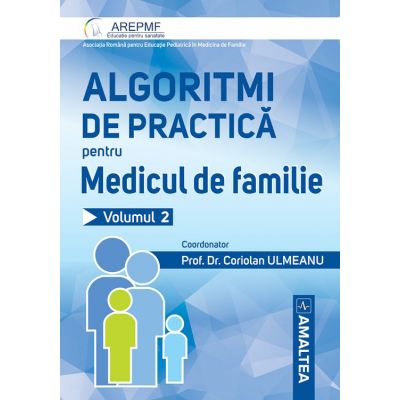 Algoritmi de practica pentru medicul de familie volumul 2 - Coriolan Emil Ulmeanu