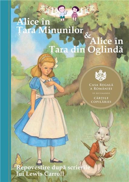 Alice în Tara Minunilor & Alice in Tara din Oglinda. Repovestire dupa scrierile lui Lewis Carroll - Eva Mason