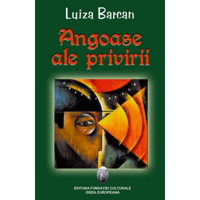 Angoase ale privirii - Luiza Barcan