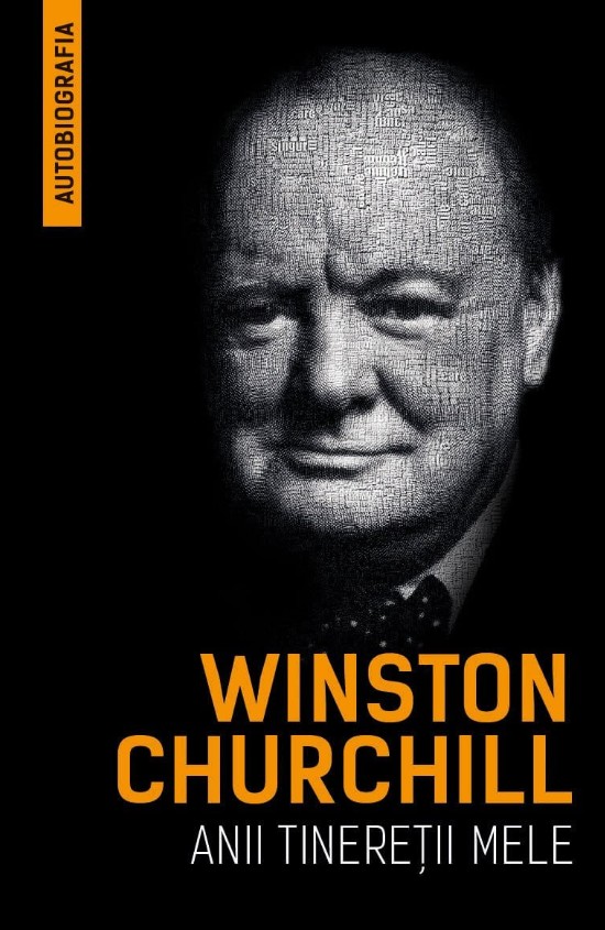 Anii tineretii mele - Winston Churchill