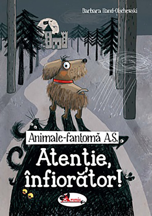 Animale-Fantoma A. S. Atentie, infiorator! - Barbara Iland-Olschewski