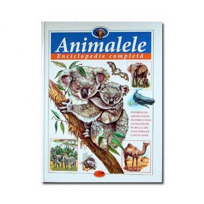 Animalele. Enciclopedie completa - Vsevolod Cernei