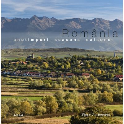 Album Romania Anotimpuri. Romana, engleza, franceza - Florin Andreescu, Mariana Pascaru