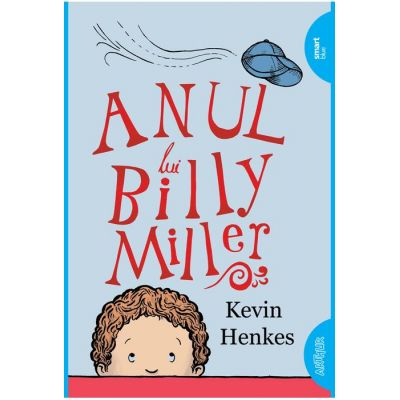 Anul lui Billy Miller. Paperback - Kevin Henkes