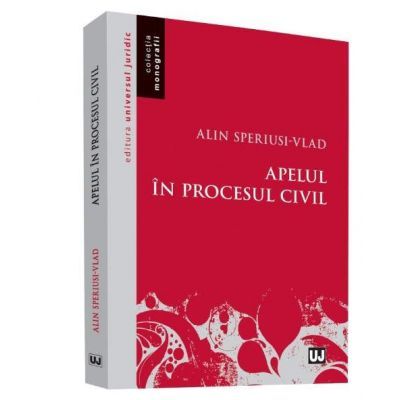 Apelul in procesul civil - Alin Speriusi Vlad
