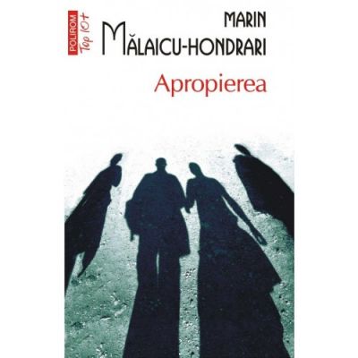 Apropierea - Marin Malaicu-Hondrari