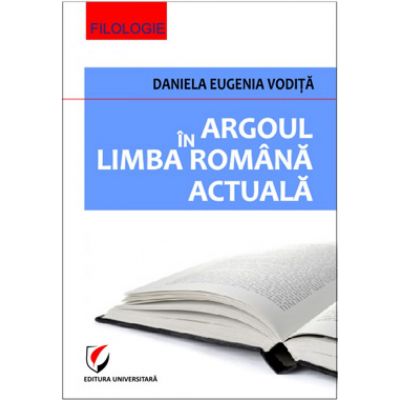 Argoul in limba romana actuala - Daniela Eugenia Vodita