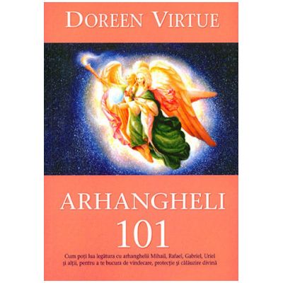 Arhangheli 101 - Doreen Virtue