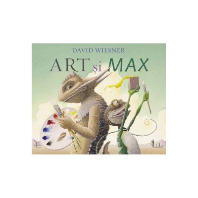 Art si Max - David Wiesner