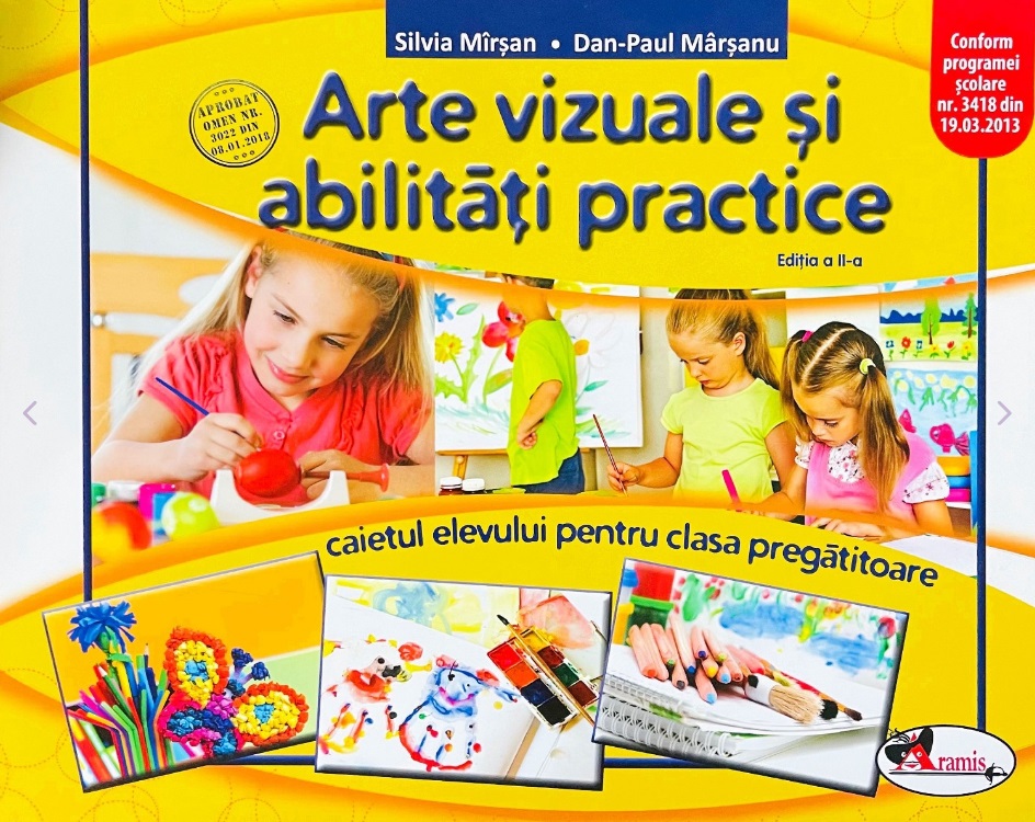 Arte vizuale si abilitati practice. Clasa pregatitoare. Caietul elevului - Silvia Mirsan, Dan-Paul Marsanu