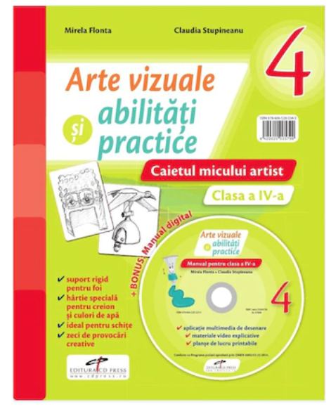 Arte vizuale si abilitati practice. Caietul micului artist pentru clasa a IV-a + Manual digital - Mirela Flonta