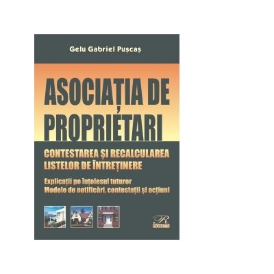 Asociatia de proprietari. Contestarea si recalcularea listelor de intretinere