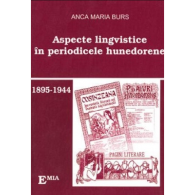 Aspecte lingvistice in periodicele hunedorene - Anca Marius Burs