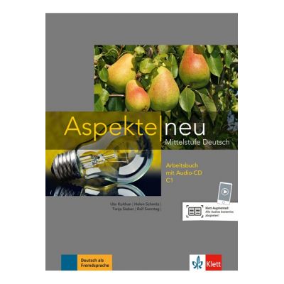 Aspekte neu C1, Arbeitsbuch mit Audio-CD. Mittelstufe Deutsch - Ute Koithan, Helen Schmitz, Tanja Sieber