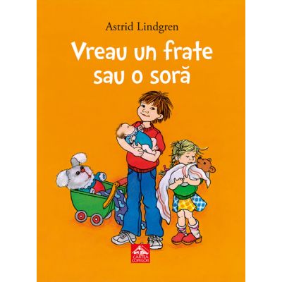 Vreau un frate sau o sora - Astrid Lindgren