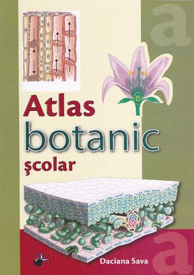 Atlas Botanic Ilustrat Color - Sava Daciana
