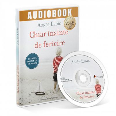 Audiobook. Chiar inainte de fericire - Agnes Ledig