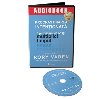 Audiobook. Procrastinarea intentionata - Rory Vaden