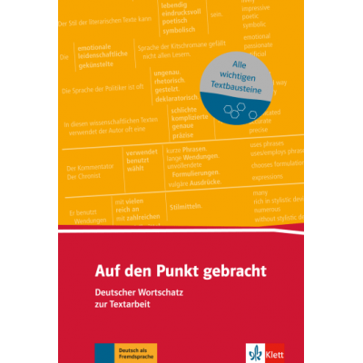 Auf den Punkt gebracht. Deutscher Wortschatz zur Textarbeit