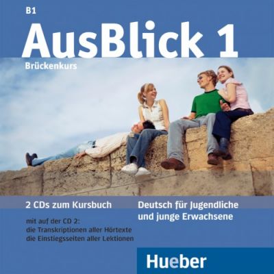 AusBlick 1 Deutsch fur Jugendliche und junge Erwachsene. 2 Audio-CDs zum Kursbuch - Anni Fischer-Mitziviris