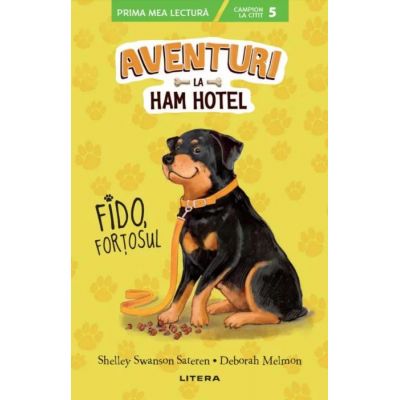 Aventuri la Ham Hotel. Fido, fortosul - Shelley Swanson Sateren