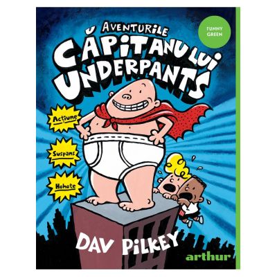 Aventurile Capitanului Underpants - Dav Pilkey