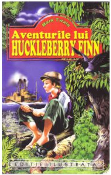 Aventurile lui Huckleberry Finn - Mark Twain | 9789739618120