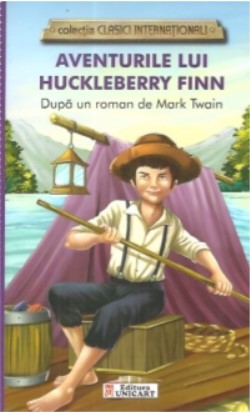 Aventurile lui Huckleberry Finn - Mark Twain