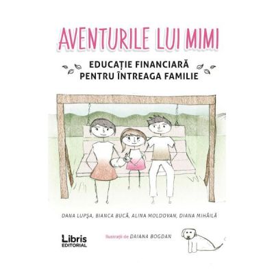 Aventurile lui Mimi - Dana Lupsa