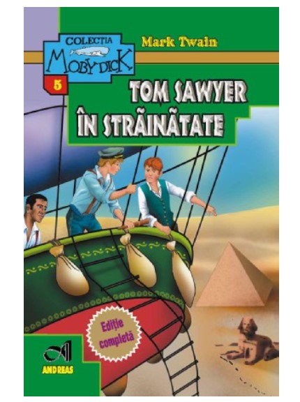 Aventurile lui Tom Sawyer in strainatate - Mark Twain